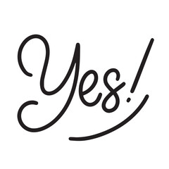 Yes text banner. Handwriting text Yes isolated on white background square composition. Hand drawn vector art.