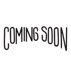 Coming soon text banner. Handwriting text Coming soon isolated on white background square composition. Hand drawn vector art.