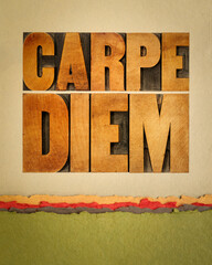 Carpe Diem  - enjoy life before it is too late, existential cautionary Latin phrase by Horace -  text in vintage letterpress wood type on art paper