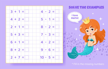 Solve the examples. Addition and subtraction up to 10. Mathematical puzzle game. Worksheet for school, preschool kids. Vector illustration. Cartoon educational game with cute mermaid for children.