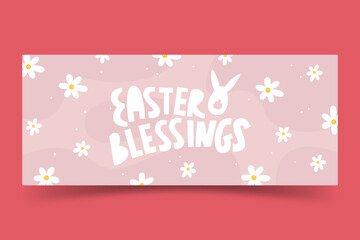 Obraz na płótnie Canvas Easter blessings modern lettering art. Pink banner with flowers and decorated eggs. Greeting flyer template concept design. Holiday wishing horizontal card. Easter hand drawn flat vector illustration