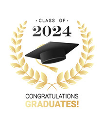 Congratulations graduates class of 2024 design template with academic cap and laurel wreath black and gold design for graduation ceremony, banner, badge, greeting card, party. Vector illustration 