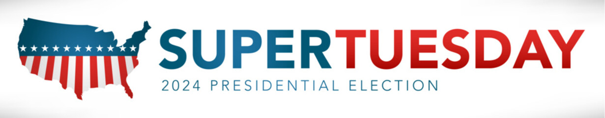 2024 Super Tuesday Banner - Vote, Government, and Patriotic Symbolism and Colors - Red White and Blue - obrazy, fototapety, plakaty
