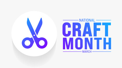 March is National Craft Month background template. Holiday concept. use to background, banner, placard, card, and poster design template with text inscription and standard color. vector illustration.