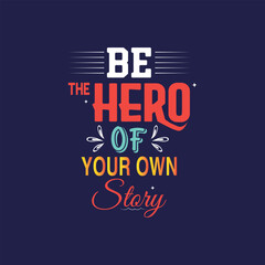 Obraz premium Motivational typography t-shirt design