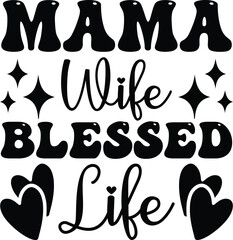 Mama Wife Blessed Life