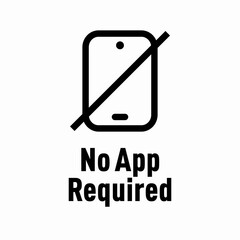 No App Required vector information sign