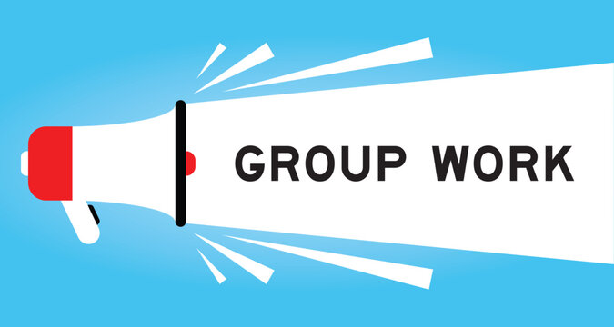 Color megaphone icon with word group work in white banner on blue background