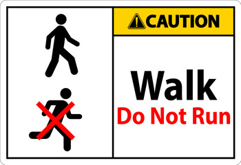 No Running Safety Sign, Caution - Walk, Do Not Run