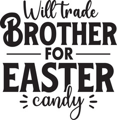 Will Trade Brother for Easter Candy