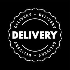 Delivery - the action of delivering letters, parcels, or goods, text concept stamp