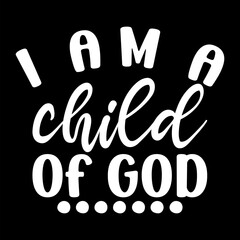 I Am Child Of God