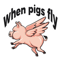  vector cartoon illustration from the words when pigs fly