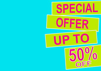 Poster, special offer of up to fifty percent.