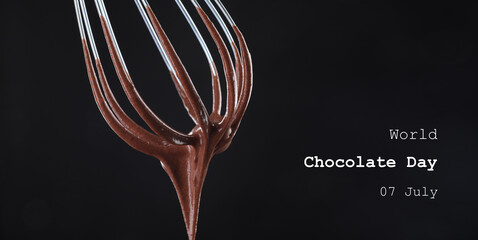 World Chocolate Day - July 7. Whisk with yummy chocolate cream on black background, closeup. Banner...