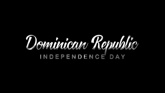 Dominican Republic Independence Day Text Animation on Silver Color. Great for Dominican Republic Independence Day Celebrations, for banner, social media feed wallpaper stories.