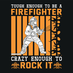 Firefighter T-Shirt Design With Vector And Elements