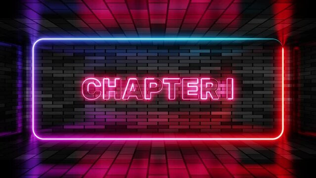 Neon sign chapter one in speech bubble frame on brick wall background 3d render. Light banner on the wall background. Chapter one loop act 1 first, design template, night neon signboard
