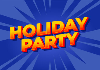 Holiday party. Text effect in 3D look with eye catching colors