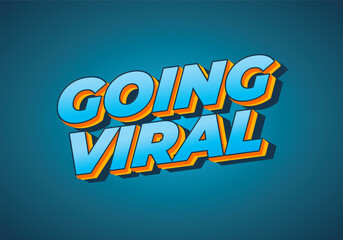 Going viral. Text effect in eye catching color and 3D look effect