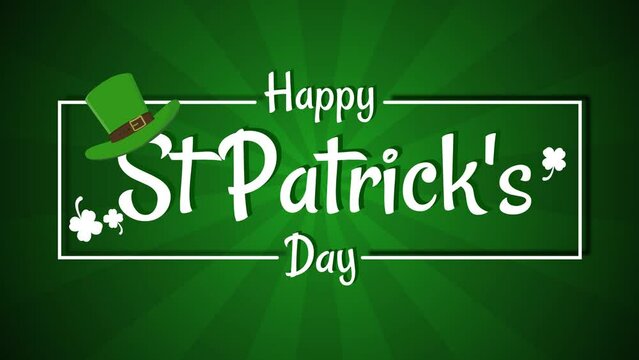 Saint Patrick's Day animated St Patrick's Day greeting background happy Saint Patrick's Day hat and clover leaves 4k looping