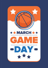Game Day. Basketball playoff in March. Super sport party in United States. Final games of season tournament. Professional team championship. Ball for basketball. Sport poster. Vector - obrazy, fototapety, plakaty