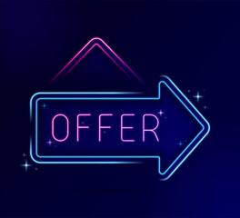 neon line light illustration effect of OFFER Sign board with direction arrow. Designed for restaurants, store, cafe, bar ads such as poster, flyer, website, brochure and billboard