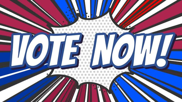 VOTE NOW - Text effect animation with retro cartoon blue, red and white american style background.