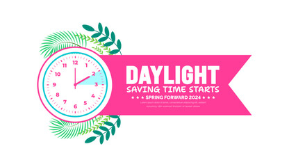 Spring Forward concept 2024 banner. Daylight Saving Time Starts background with cartoon doodle style with funny clock flower. schedule of changing clocks at march 10, 2024. Spring Forward clock banner - obrazy, fototapety, plakaty