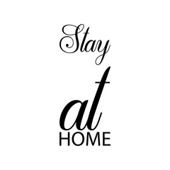 stay at home black letters quote