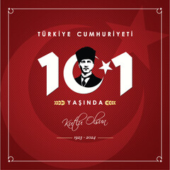 29 Ekim Cumhuriyetimiz 101 yaşında. Translation: 29th October our republic 101 years old. Vector graphic for design elements, 29 October, celebration design