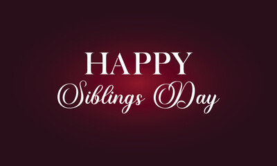 Happy Siblings Day Text With Gradient Background Design