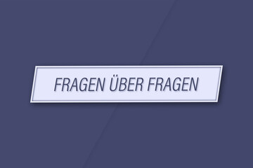 Fragen ?ber Fragen. Eine Banner Illustration mit blauem Text, isoliert auf blauem Hintergrund.