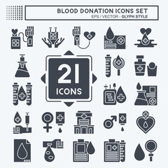 Icon Set Blood Donation. related to Humanity symbol. glyph style. simple design editable. simple illustration