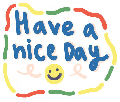 have a nice day text