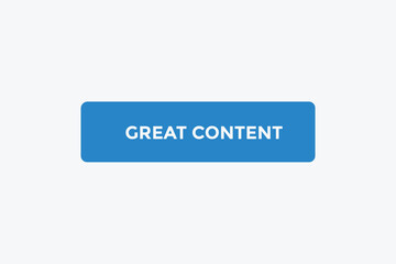Great content button web banner templates. Vector Illustration 
