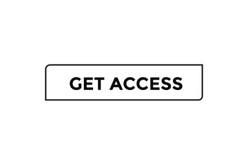Get access button web banner templates. Vector Illustration 

