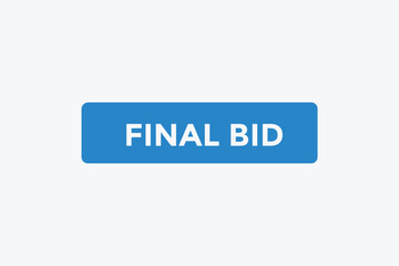 Final bid button web banner templates. Vector Illustration 
