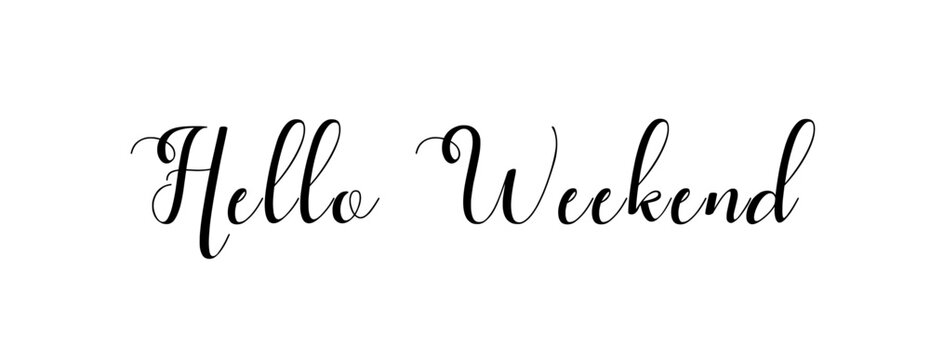Hello weekend &ndash; Text banner