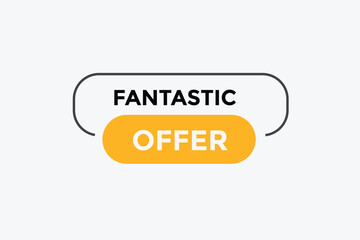 Fantastic offer button web banner templates. Vector Illustration 