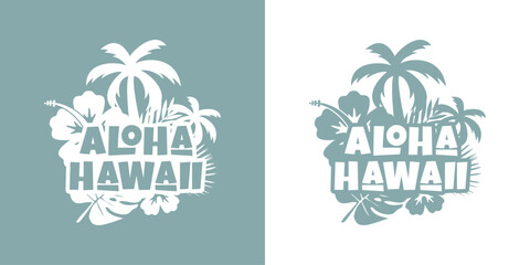 Fototapeta na wymiar Logo vacaciones en Hawái. Mensaje aloha Hawaii con letras estilo hawaiano con silueta de plantas tropicales
