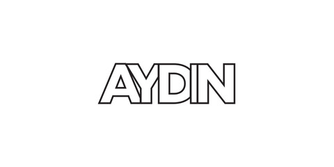 Aydin in the Turkey emblem. The design features a geometric style, vector illustration with bold typography in a modern font. The graphic slogan lettering.