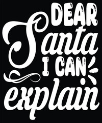 dear santa i can explain