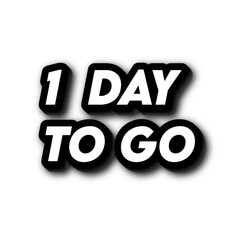 3D 1 day to go text banner