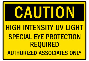 Fototapeta premium Ultraviolet warning sign and labels high intensity UV light, special eye protection required