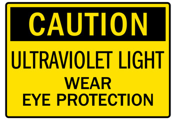 Fototapeta premium Ultraviolet warning sign and labels wear eye protection