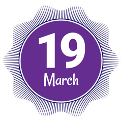 19 March, Date template. Useful design for calendar or event promotion. Vector illustration EPS 10 File. Isolated on white background. 