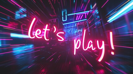 Let's Play Colorful Neon Lettering Cyberpunk Style