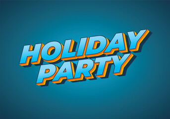 Holiday party. Text effect in 3D look with eye catching colors