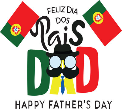 feliz dia dos pais father day portugal is celebrated every year on 19 march.

